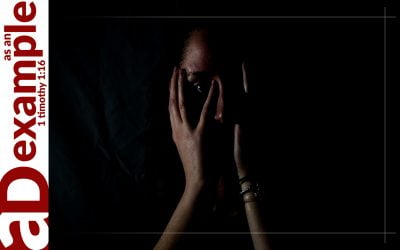 Facing Fear (Psalm 27)